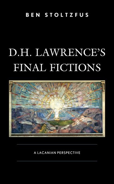 The front cover of D.H. Lawrence's Final Fictions by Ben Stoltzfus