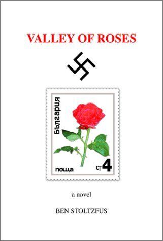 The front cover of Valley of Roses by Ben Stoltzfus